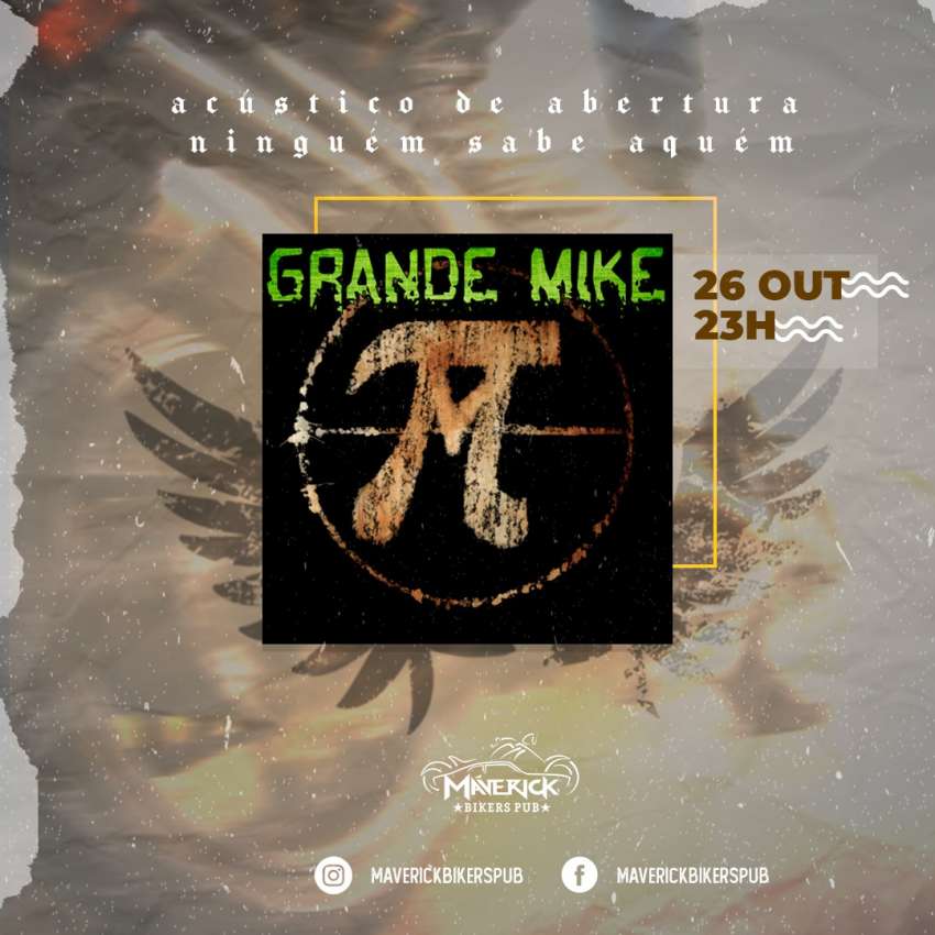Grande Mike | Maverick Bikers Pub | OndeTemBalada.com Grande Mike | Maverick Bikers Pub | OndeTemBalada.com