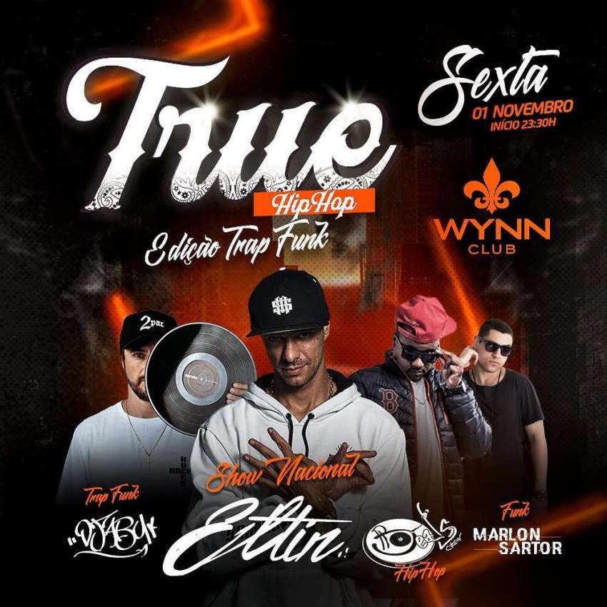 True Hip Hop | Wynn Club | OndeTemBalada.com True Hip Hop | Wynn Club | OndeTemBalada.com