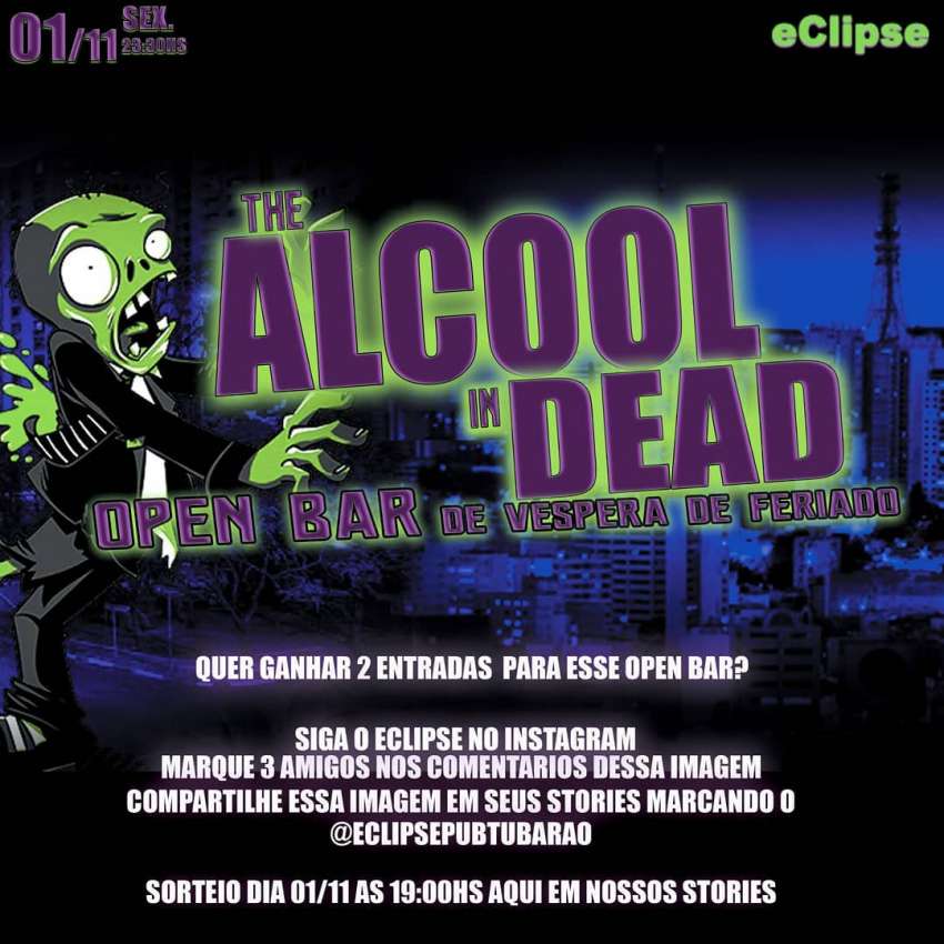 The alcool in Dead | Eclipse Pub | OndeTemBalada.com The alcool in Dead | Eclipse Pub | OndeTemBalada.com