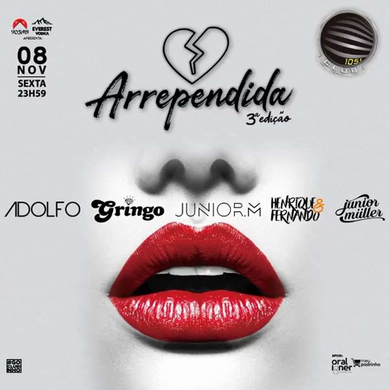 Arrependida 3ª Edição | 1051 Club | OndeTemBalada.com Arrependida 3ª Edição | 1051 Club | OndeTemBalada.com