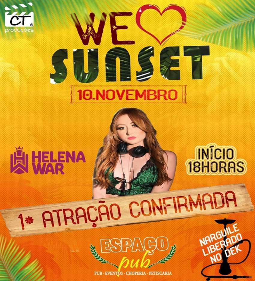 We Love Sunset | Espaço Pub Pizzaria Comilão | OndeTemBalada.com We Love Sunset | Espaço Pub Pizzaria Comilão | OndeTemBalada.com