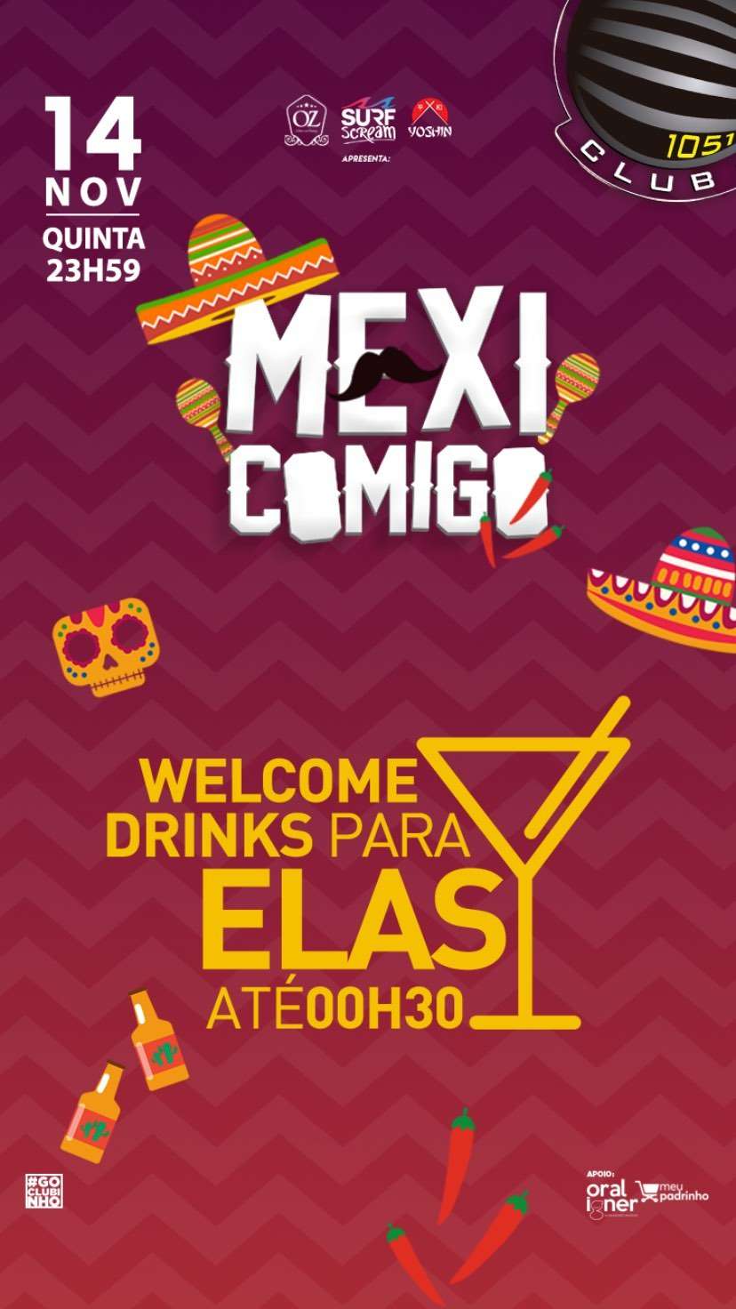 Mexi Comigo | 1051 Club | OndeTemBalada.com Mexi Comigo | 1051 Club | OndeTemBalada.com