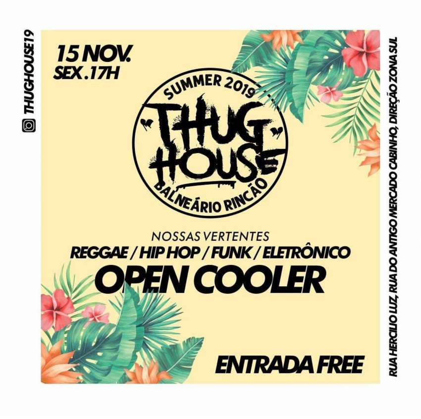 Inauguração | Thug House | OndeTemBalada.com Inauguração | Thug House | OndeTemBalada.com