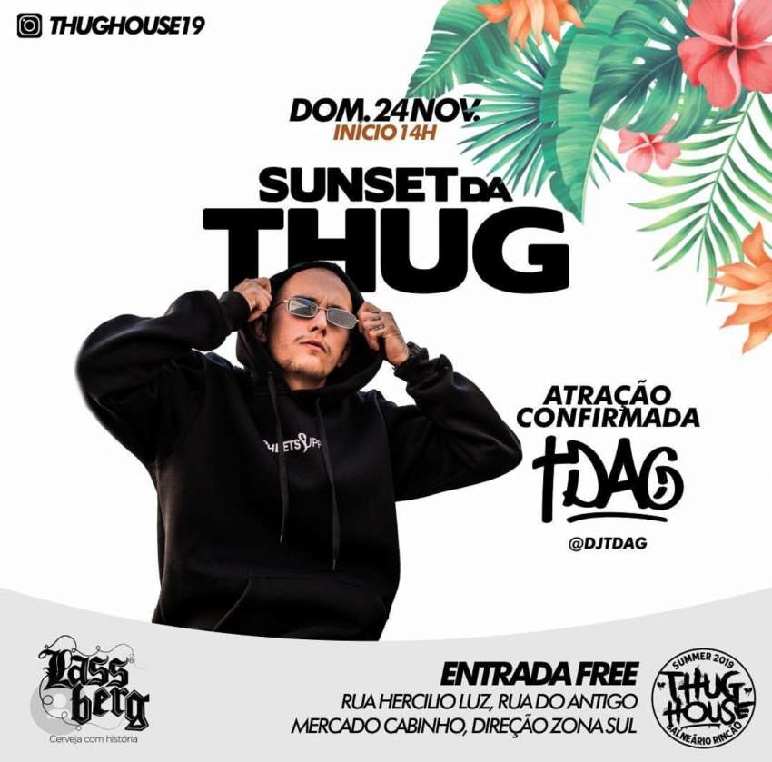 Sunset da Thug | Thug House | OndeTemBalada.com Sunset da Thug | Thug House | OndeTemBalada.com