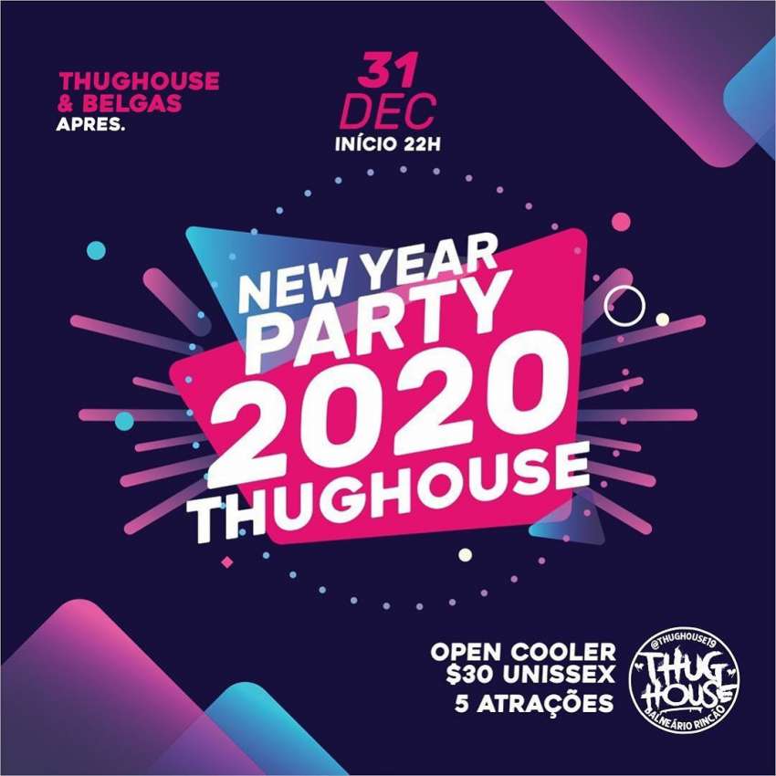 New Year 2020 | Thug House | OndeTemBalada.com New Year 2020 | Thug House | OndeTemBalada.com