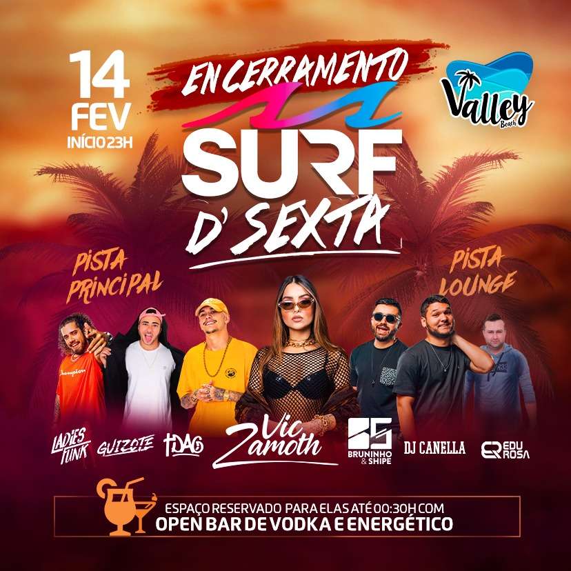 Surf D'Sexta | Valley Beach Club | OndeTemBalada.com Surf D'Sexta | Valley Beach Club | OndeTemBalada.com