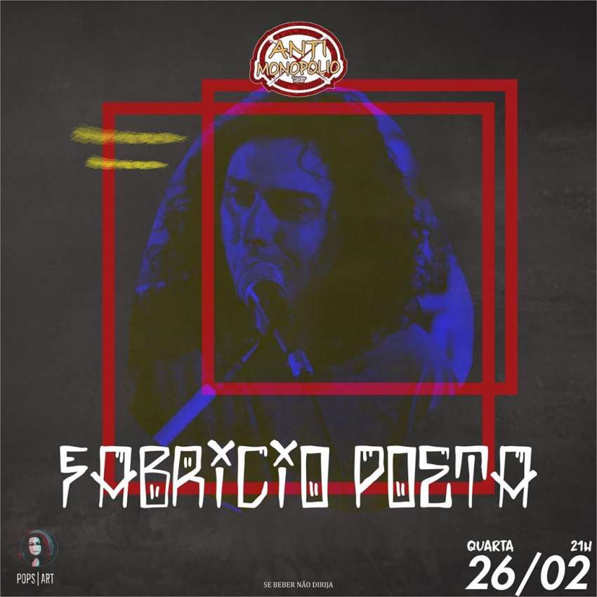 Fabricio Poeta | Anti Monopólio Bar | OndeTemBalada.com