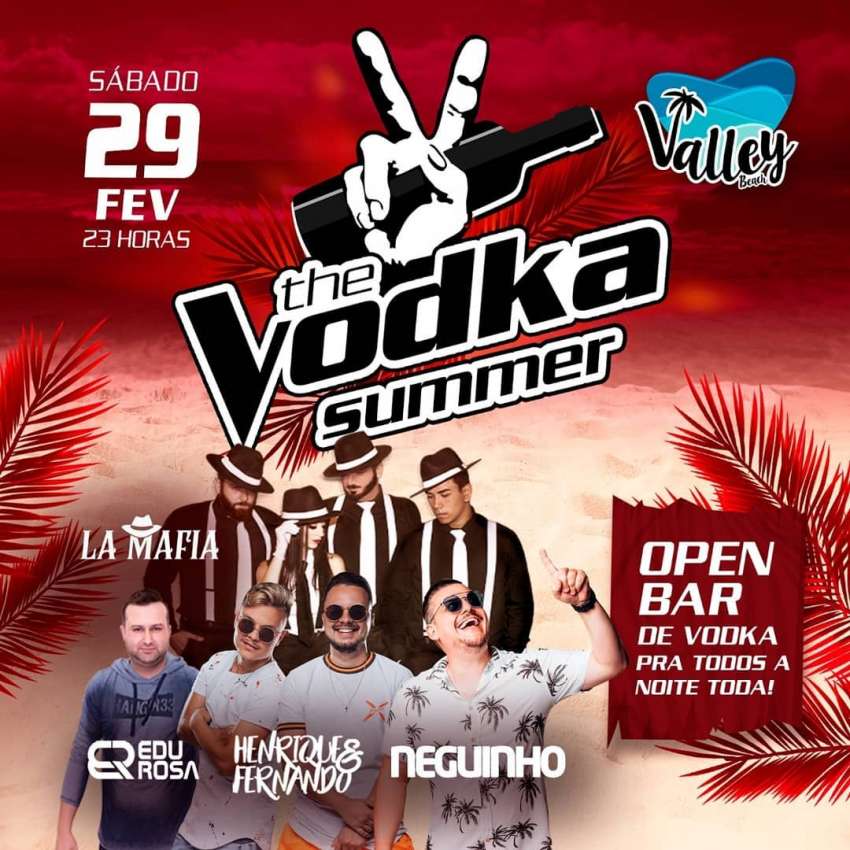 The Vodka Summer | Valley Beach Club | OndeTemBalada.com The Vodka Summer | Valley Beach Club | OndeTemBalada.com