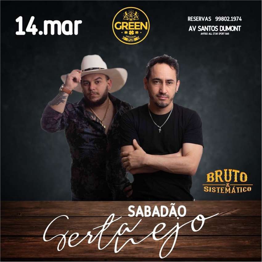 Bruto e Sistemático | Green Original Pub | OndeTemBalada.com Bruto e Sistemático | Green Original Pub | OndeTemBalada.com
