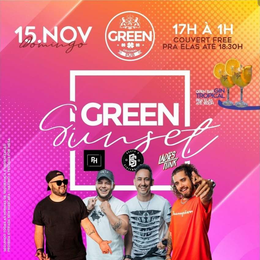 Green Sunset | Green Original Pub | OndeTemBalada.com Green Sunset | Green Original Pub | OndeTemBalada.com