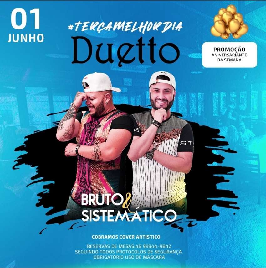 Bruto e Sistemático | Duetto | OndeTemBalada.com Bruto e Sistemático | Duetto | OndeTemBalada.com