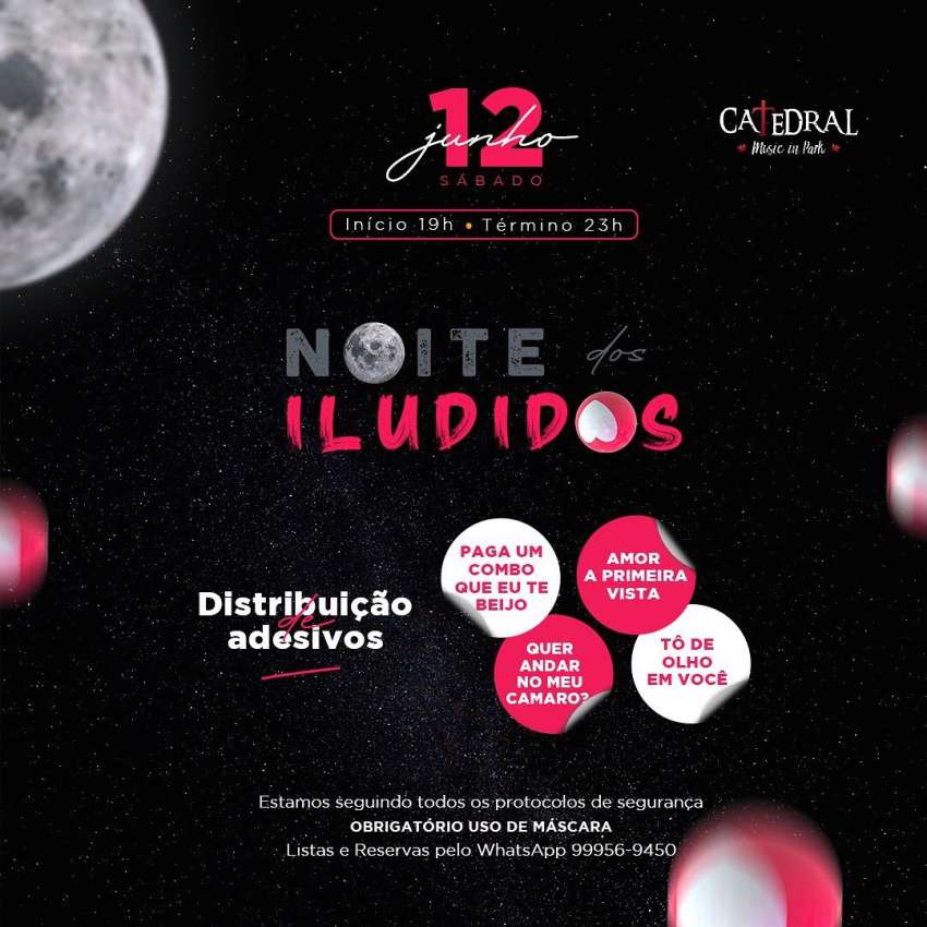 Noite dos Iludidos | Catedral Music In Park. | OndeTemBalada.com Noite dos Iludidos | Catedral Music In Park. | OndeTemBalada.com