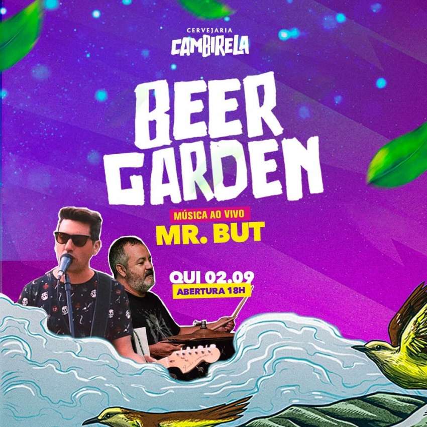 Mr. But | Beer Garden Cambirela | OndeTemBalada.com Mr. But | Beer Garden Cambirela | OndeTemBalada.com