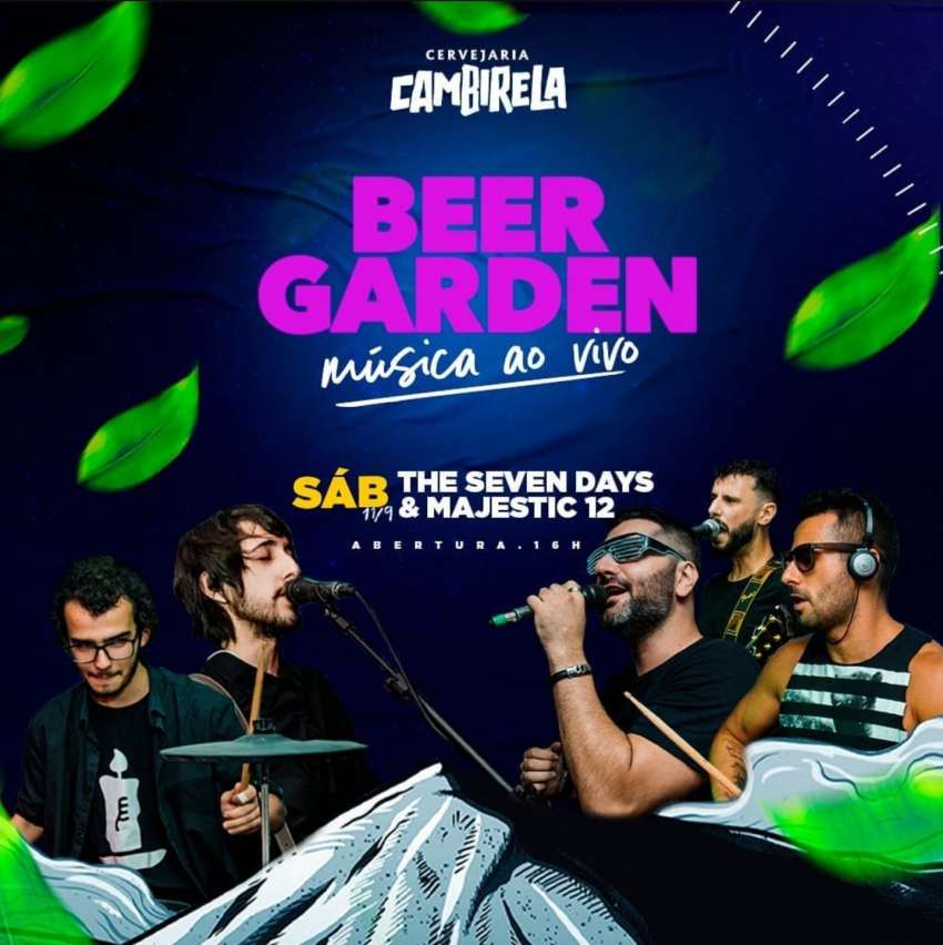 The Seven Days & Majestic 12 | Beer Garden Cambirela | OndeTemBalada.com The Seven Days & Majestic 12 | Beer Garden Cambirela | OndeTemBalada.com