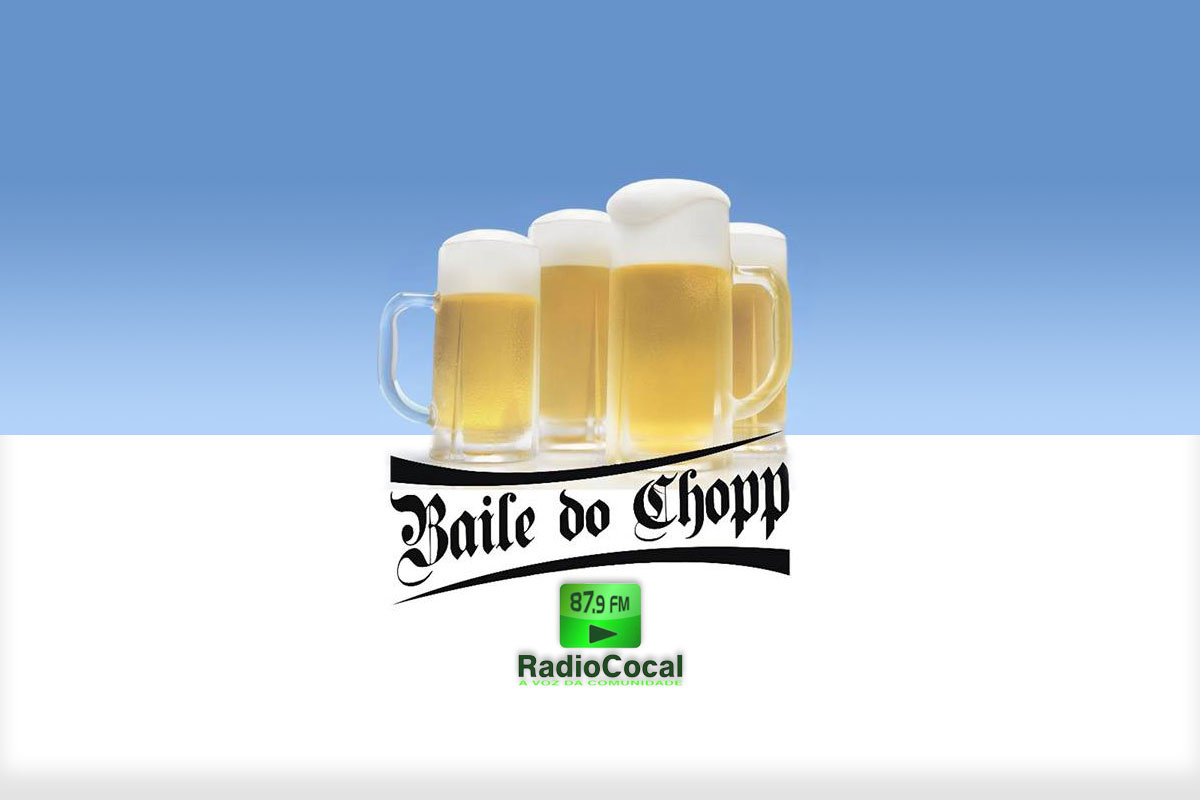 1º Baile do Chopp Rádio Cocal FM