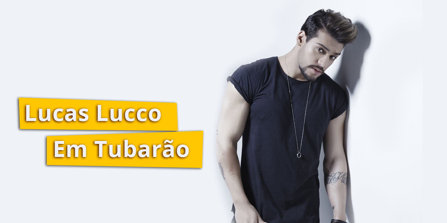 Lucas Lucco em TubarÃ£o 