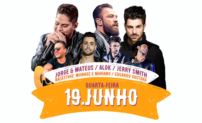 Quarta-feira, 19 de Junho - Jorge e Mateus + Alok + Jerry Smith- Festa do Pinhão 2019