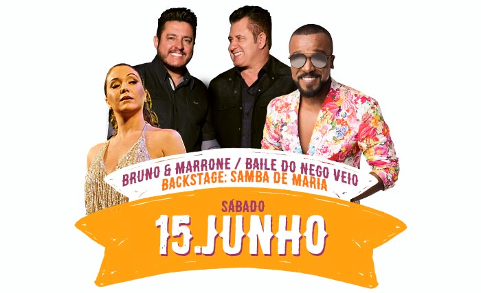 Sábado, 15 de junho - Bruno e Marrone + Baile do Nego Véio - Festa do Pinhão 2019