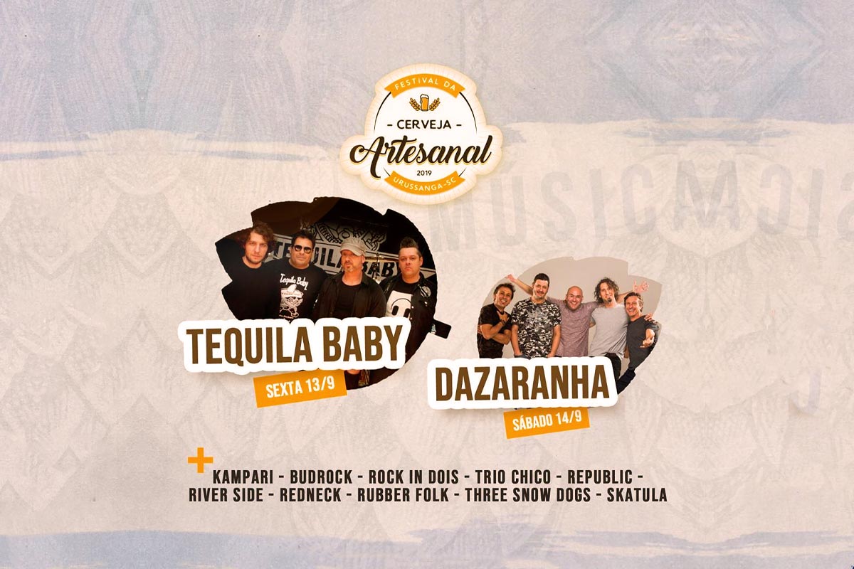 Tequila Baby e Dazaranha e mais de 100 tipos de chopps no Festival Da Cerveja Artesanal de Urussanga