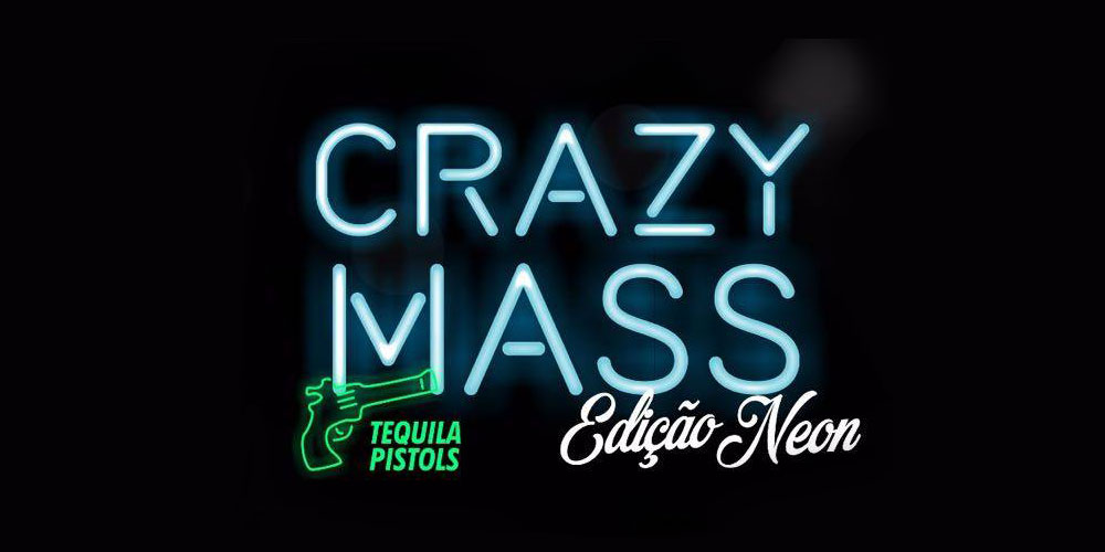 Crazy Mass EdiÃ§Ã£o Neon