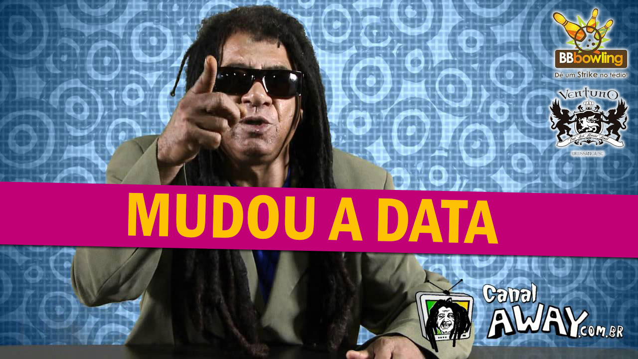 Mudou a Data Away 