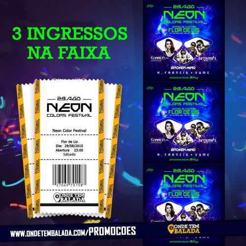 resultado da promoÃ§Ã£o Neon Colors Festival